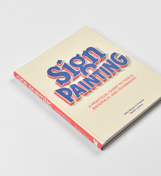 Sign Painting: A Practical Guide to Tools, Materials and Techniques